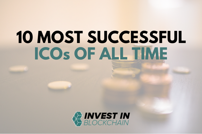 10 Most Successful ICOs of All Time